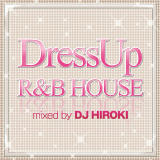 What Makes You Beautiful (DJ Hiroki Remix)/DRESS UP Project摜