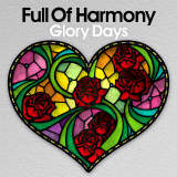 Glory Days/Full Of Harmony摜