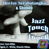 Jazz Touch (Cool Affair Remix)/Deejay SerabutanghaShando摜