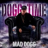 DOGG TIME/MAD DOGG摜
