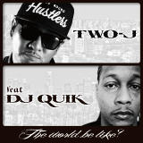 The world be like? feat. DJ QUIK/TWO-J摜