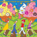 Here Comes the Sun/CHILDREN CHOIR ON THE ABBEY ROAD摜