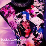 Kaleidoscope/MILANO LOA摜
